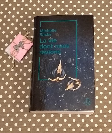 La vie dont nous rêvions